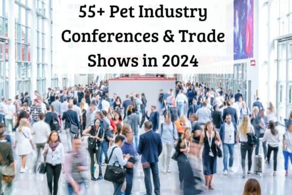 Pet Industry Conferences and Trade Shows